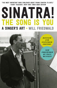 Sinatra! the Song is You: A Singer's Art