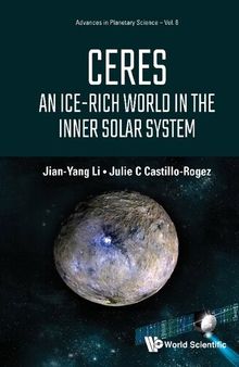 Ceres: An Ice-rich World in the Inner Solar System