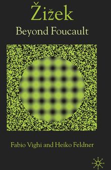 齐泽克：超越福柯（2.1版） Žižek: Beyond Foucault