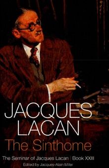圣状-拉康第二十三期研讨班-中文版 The Sinthome: The Seminar of Jacques Lacan, Book XXIII