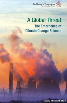 A Global Threat: The Emergence of Climate Change Science