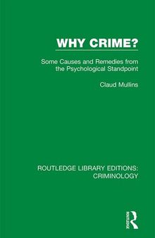 Why Crime?: Some Causes and Remedies from the Psychological Standpoint