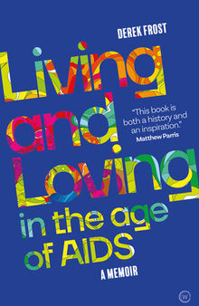Living and Loving in the Age of AIDS