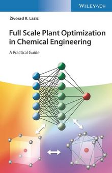 Full Scale Plant Optimization in Chemical Engineering: A Practical Guide