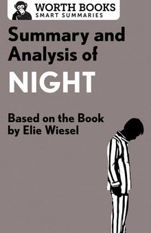 Summary and Analysis of Night: Based on the Book by Elie Wiesel