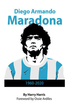 Diego Maradona: 1960--2020