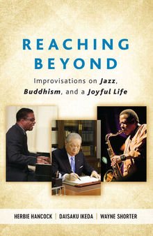 Reaching Beyond: Improvisations on Jazz, Buddhism, and a Joyful Life