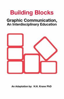 Building Blocks: Graphic Communication, an Interdisciplinary Education