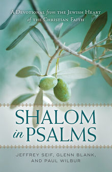Shalom in Psalms: A Devotional from the Jewish Heart of the Christian Faith