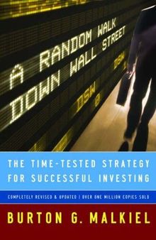 A Random Walk Down Wall Street (Summary): The Time-Tested Strategy for Successful Investing