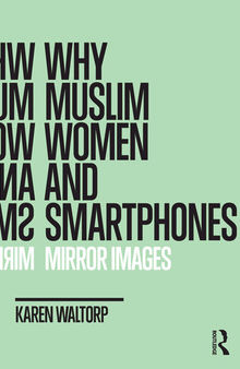 Why Muslim Women and Smartphones: Mirror Images