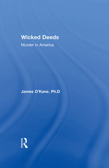 Wicked Deeds: Murder in America