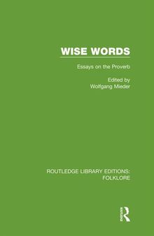 Wise Words (RLE Folklore): Essays on the Proverb