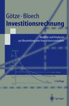 Investitionsrechnung: Modelle und Analysen zur Beurteilung von Investitionsvorhaben