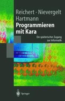 Programmieren mit Kara: Ein spielerischer Zugang zur Informatik