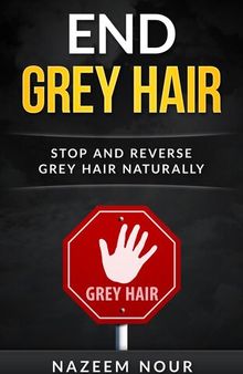 End Grey Hair