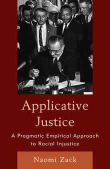 Applicative Justice: A Pragmatic Empirical Approach to Racial Injustice