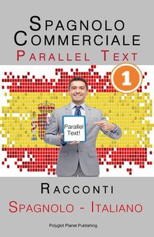 Spagnolo Commerciale [1] Parallel Text | Racconti (Spagnolo--Italiano)