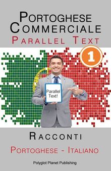 Portoghese Commerciale [1] Parallel Text | Racconti (Italiano--Portoghese)