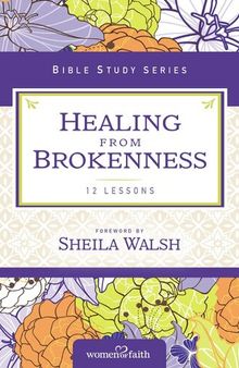 Healing from Brokenness