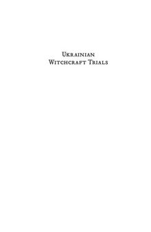 Ukrainian Witchcraft Trials: Volhynia, Podolia and Ruthenia, 17-18th Centuries