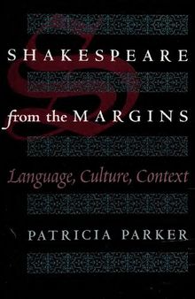 Shakespeare from the margins: language, culture, context