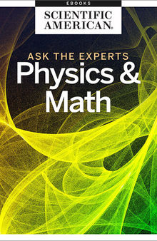 Ask the Experts--Physics and Math