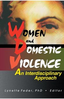 Women and Domestic Violence: An Interdisciplinary Approach