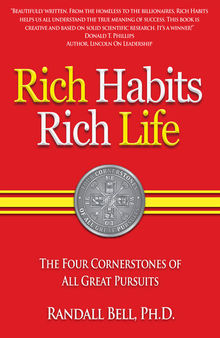 Rich Habits Rich Life: The Four Cornerstones of All Great Pursuits