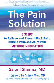 The Pain Solution: 5 Steps to Relieve and Prevent Back Pain, Muscle Pain, and Joint Pain without Medication