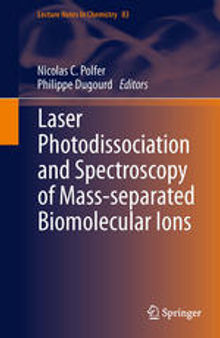 Laser Photodissociation and Spectroscopy of Mass-separated Biomolecular Ions