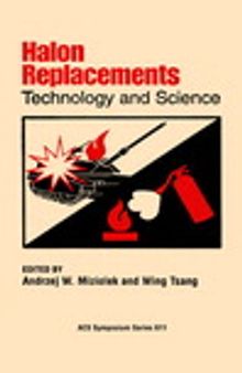 Halon Replacements. Technology and Science