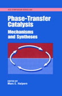 Phase-Transfer Catalysis. Mechanisms and Syntheses