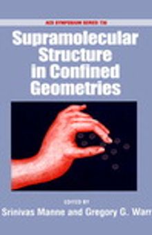 Supramolecular Structure in Confined Geometries