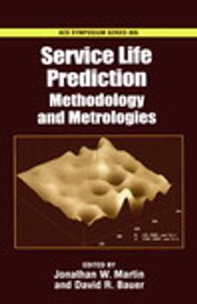 Service Life Prediction. Methodology and Metrologies