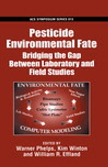 Pesticide Environmental Fate. Bridging the Gap Between Laboratory and Field Studies