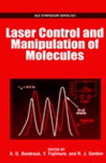 Laser Control and Manipulation of Molecules