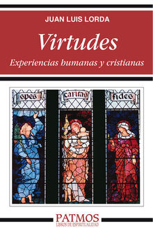 Virtudes. Experiencias humanas y cristianas.