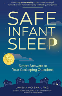 Safe Infant Sleep: Expert Answers to Your Cosleeping Questions