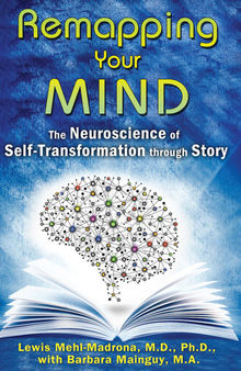 Remapping Your Mind: The Neuroscience of Self-Transformation through Story