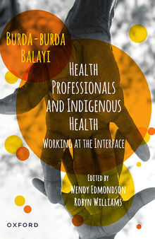 Health Professionals and Indigenous Health: Working at the Interface