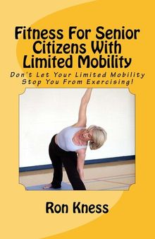 Fitness For Senior Citizens With Limited Mobility