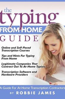 The Typing from Home Guide: A Guide for At-Home Transcription Contractors