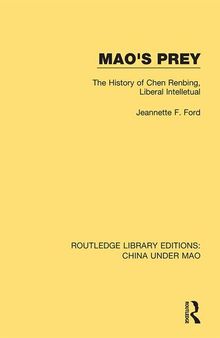 Mao's Prey: The History of Chen Renbing, Liberal Intelletual