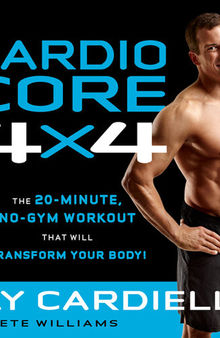 Cardio Core 4x4: The 20-Minute, No-Gym Workout That Will Transform Your Body!