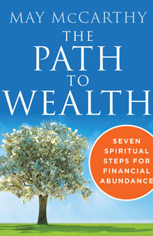 The Path to Wealth: Seven Spiritual Steps for Financial Abundance