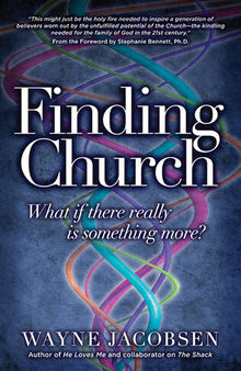 Finding Church: What If There Really Is Something More
