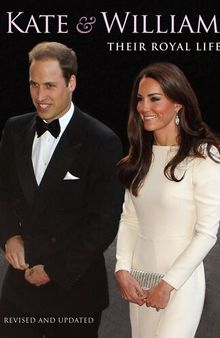 Kate and William: Their Royal Life