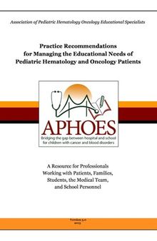 Practice Recommendations: Managing the Educational Needs of Pediatric Hematology & Oncology Patients