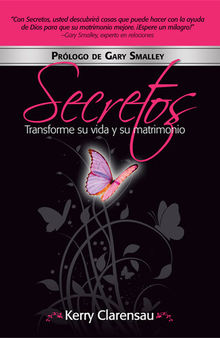 Secretos: Transforme su vida y su matrimonio: Espanol